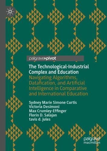 The Technological-Industrial Complex and Education 9783031604683