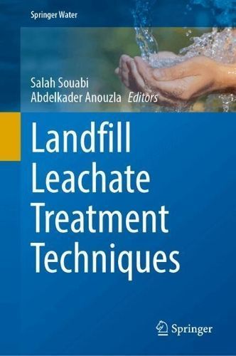 Landfill Leachate Treatment Techniques 9783031631566 (Hardback)