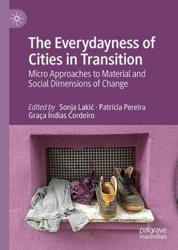 The Everydayness of Cities in Transition 9783031634130 (Hardback)