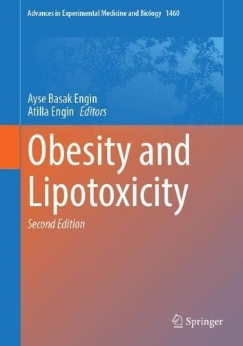 Obesity and Lipotoxicity 9783031636561 (Hardback)