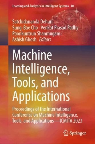 Machine Intelligence, Tools, and Applications 9783031653919 (Hardback)