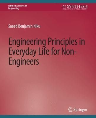 Engineering Principles in Everyday Life for Non-Engineers (Paperback)