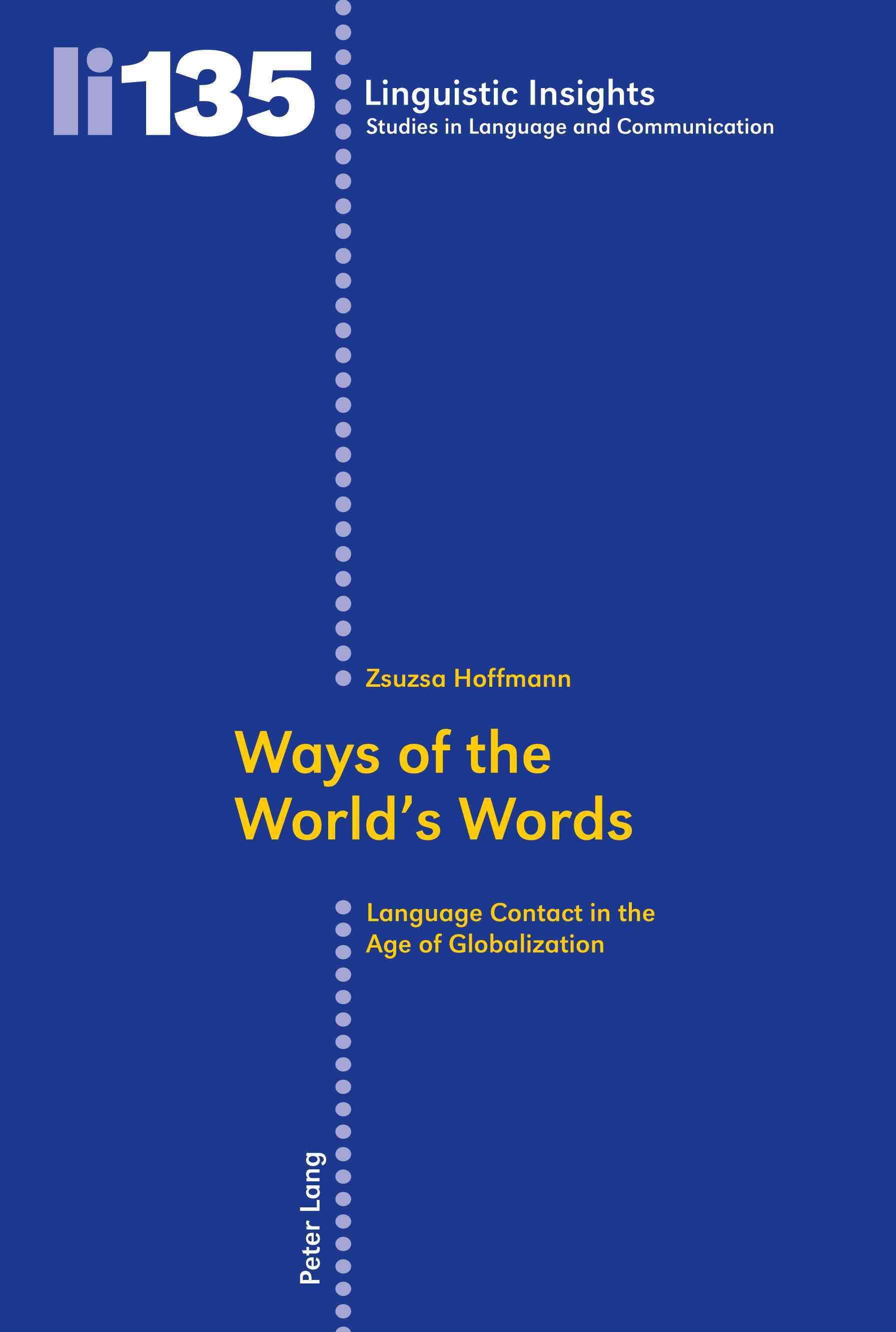 Ways of the World's Words By Zsuzsa Hoffmann 9783034306737 (Paperback)