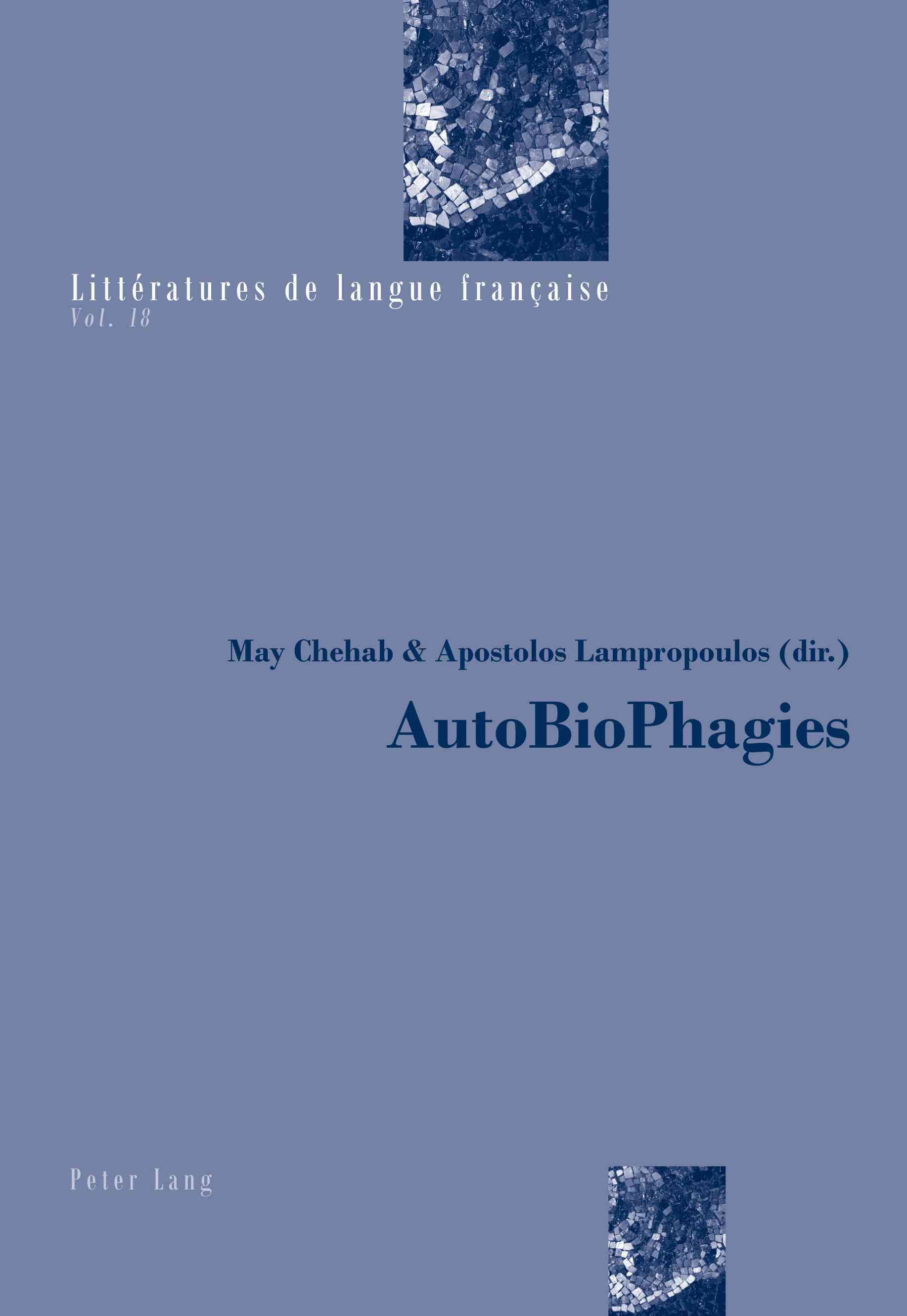 AutoBioPhagies By May Chehab (editor), Apostolos Lampropoulos (editor)