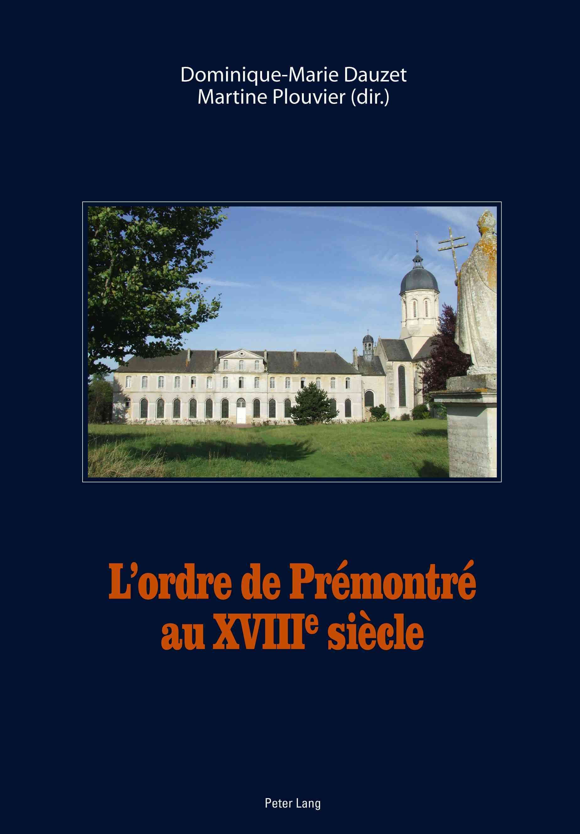L'ordre De Prémontré Au XVIII E Siècle 9783034310567 (Paperback)