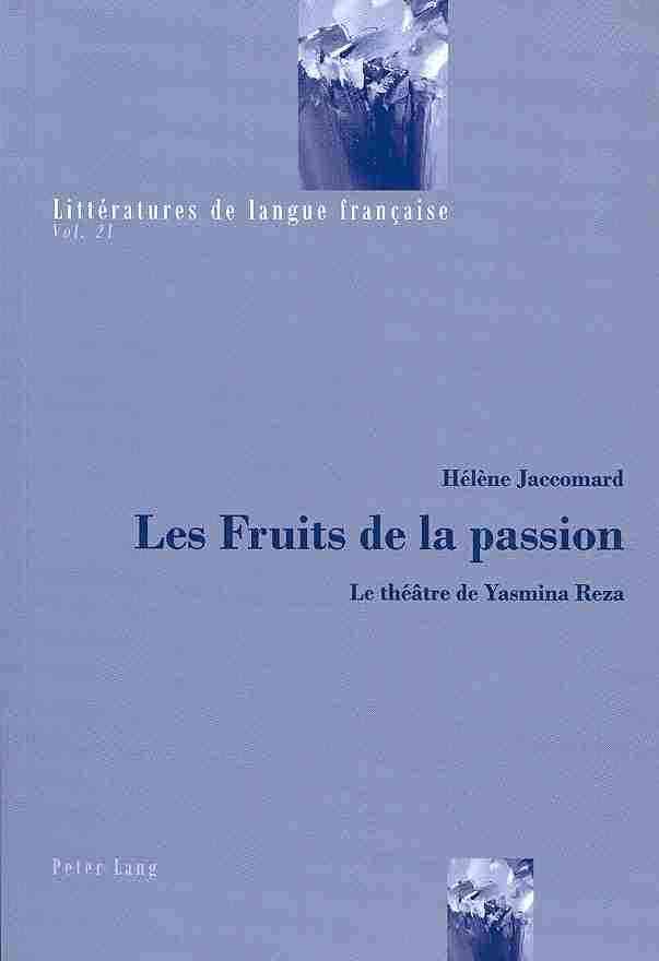 Les Fruits De La Passion 9783034313919 (Paperback)
