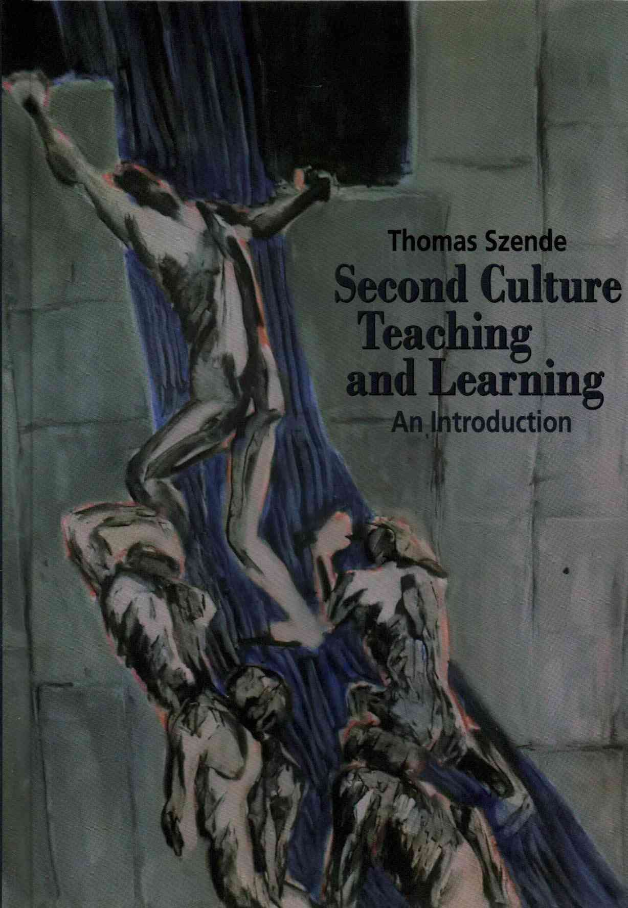 Second Culture Teaching and Learning; An Introduction 9783034314572