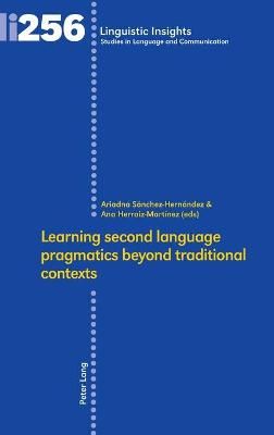 Learning second language pragmatics beyond traditional contexts