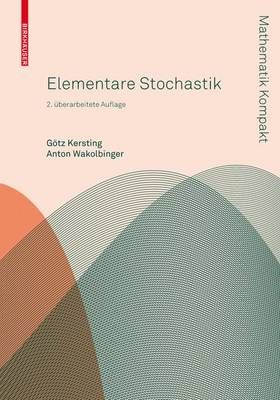 Elementare Stochastik By Götz Kersting, Anton Wakolbinger (Paperback)