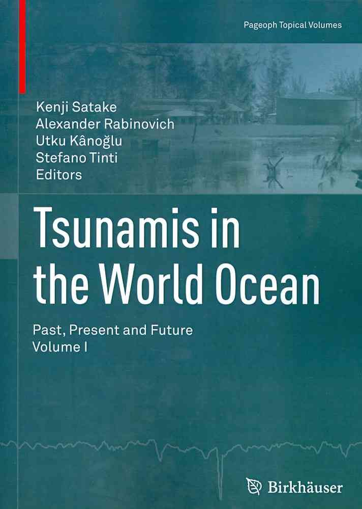 Tsunamis in the World Ocean Volume I By Kenji Satake 9783034801874