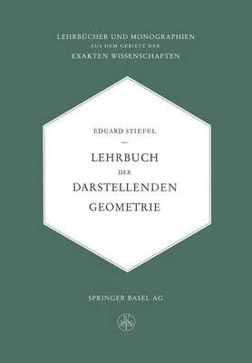 Lehrbuch Der Darstellenden Geometrie By Eduard L. Stiefel (Paperback)