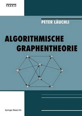 Algorithmische Graphentheorie By Läuchli 9783034856362 (Paperback)