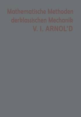 Mathematische Methoden Der Klassischen Mechanik By Arnold (Paperback)