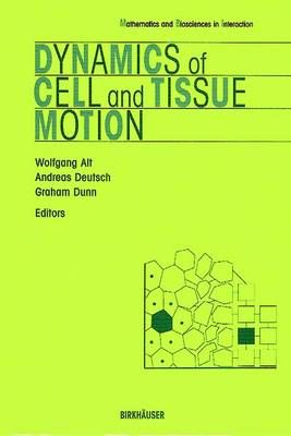 Dynamics of Cell and Tissue Motion 9783034898263 (Paperback)