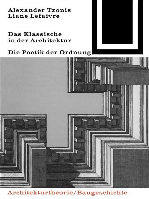 Das Klassische in Der Architektur By Alexander Tzonis, Lefaivre Liane