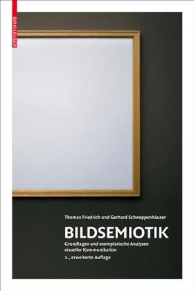 Bildsemiotik By Thomas Friedrich, Gerhard Schweppenhäuser (Paperback)
