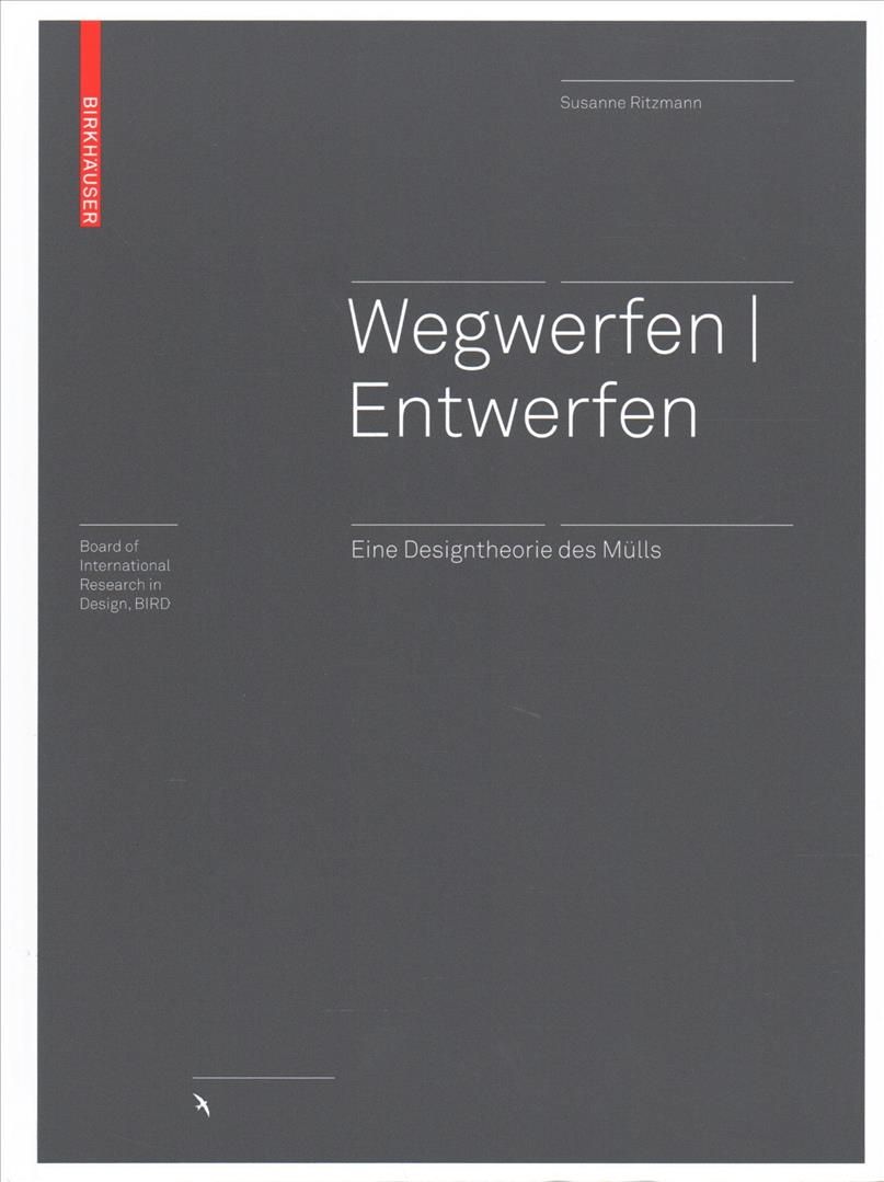 Wegwerfen Entwerfen By Susanne Ritzmann 9783035616798 (Hardback)