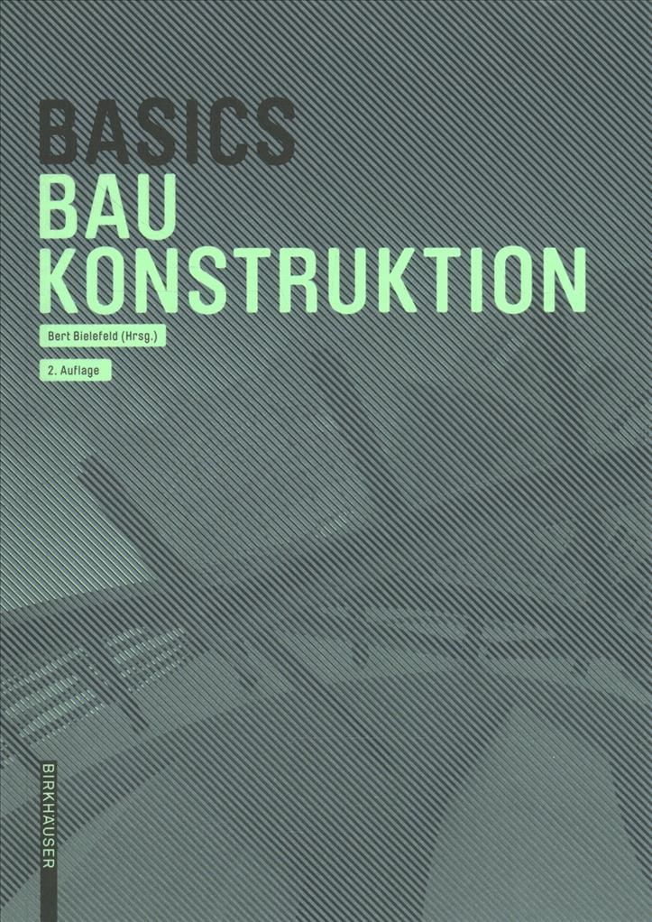 Baukonstruktion By Bert Bielefeld (editor) 9783035623154 (Paperback)