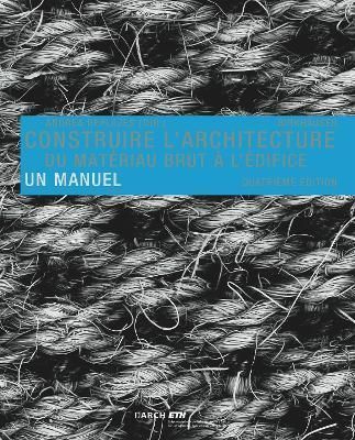 Construire L'architecture By Andrea Deplazes (editor) 9783035626674