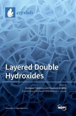 Layered Double Hydroxides By Prestopino 9783036503066 (Hardback)