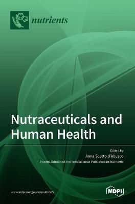 Nutraceuticals and Human Health By D'Abusco 9783036504445 (Hardback)