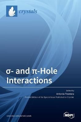 ?- and ?-Hole Interactions By Frontera 9783036504643 (Hardback)