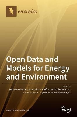Open Data and Models for Energy and Environment By Nastasi (Hardback)