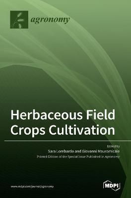 Herbaceous Field Crops Cultivation By Mauromicale 9783036525358