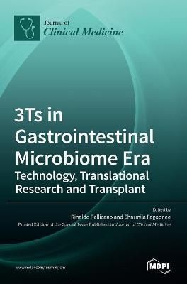 3Ts in Gastrointestinal Microbiome Era By Pellicano 9783036527963