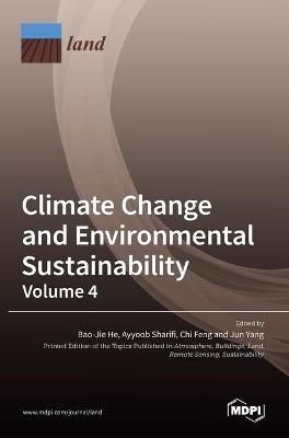 Climate Change and Environmental Sustainability-Volume 4 By He