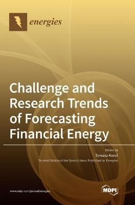 Challenge and Research Trends of Forecasting Financial Energy By Korol