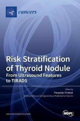 Risk Stratification of Thyroid Nodule By Trimboli 9783036537603
