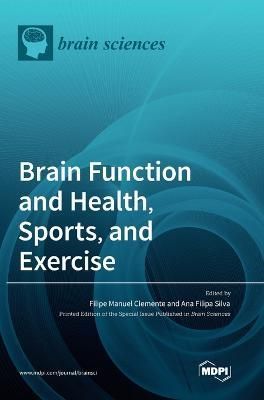 Brain Function and Health, Sports, and Exercise By Clemente (Hardback)