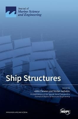 Ship Structures By Parunov 9783036541297 (Hardback)