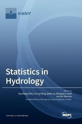 Statistics in Hydrology By Yuanfang Chen 9783036543215 (Hardback)