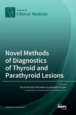 Novel Methods of Diagnostics of Thyroid and Parathyroid Lesions
