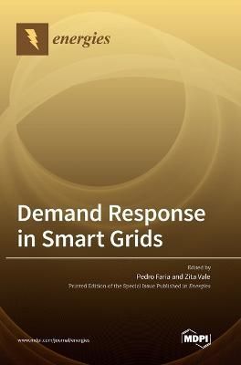 Demand Response in Smart Grids By Faria 9783036550558 (Hardback)