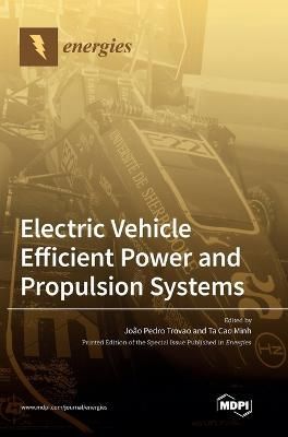 Electric Vehicle Efficient Power and Propulsion Systems By Trovao