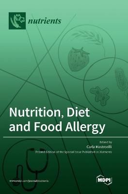 Nutrition, Diet and Food Allergy By Mastrorilli 9783036554792
