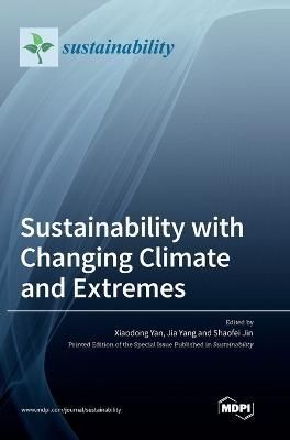 Sustainability with Changing Climate and Extremes By Yan 9783036558493