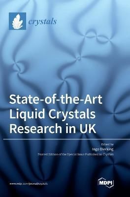State-of-the-Art Liquid Crystals Research in UK By Dierking (Hardback)