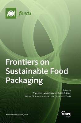 Frontiers on Sustainable Food Packaging 9783036565675 (Hardback)