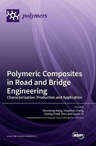 Polymeric Composites in Road and Bridge Engineering 9783036567785