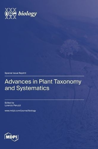 Advances in Plant Taxonomy and Systematics 9783036575582 (Hardback)
