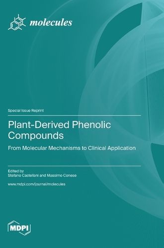 Plant-Derived Phenolic Compounds 9783036577593 (Hardback)