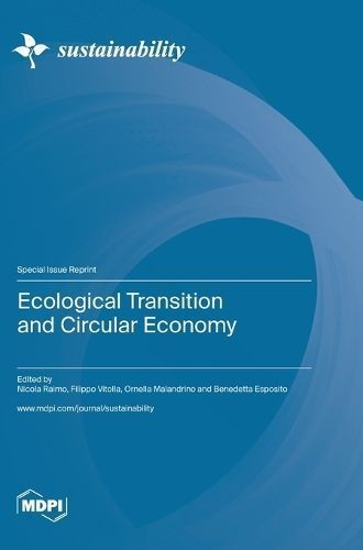 Ecological Transition and Circular Economy 9783036579627 (Hardback)