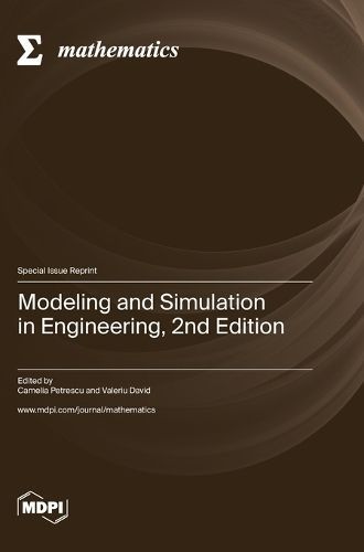 Modeling and Simulation in Engineering, 2nd Edition By Petrescu