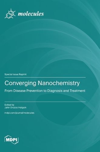 Converging Nanochemistry By Holguín 9783036586519 (Hardback)