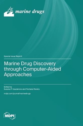 Marine Drug Discovery through Computer-Aided Approaches By Gaudencio