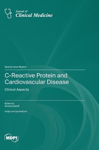 C-Reactive Protein and Cardiovascular Disease By Sheriff 9783036599434
